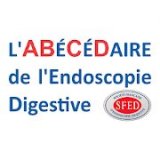 Abécédaire de l'Endoscopie Digestive