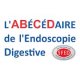 Abécédaire de l'Endoscopie Digestive