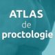 Atlas de proctologie