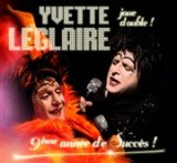 Yvette Leglaire dans : Son Paris gagné, 10 ans déjà !!!